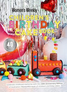 Kids Cookbooks: AWW Children's Birthday Cake Book