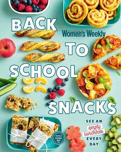 Australian Womans Weekly: Back to School Snacks - The Australian Women's Weekly