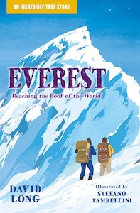 Dyslexia Friendly Books: Everest: Reaching the Roof of the World - David Long (Dyslexia Friendly)
