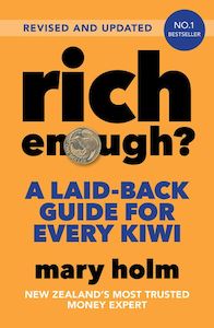 Empowerment For Us All: Rich Enough?: A Laid-back Guide for Every Kiwi (2025 Edition) - Mary Holm