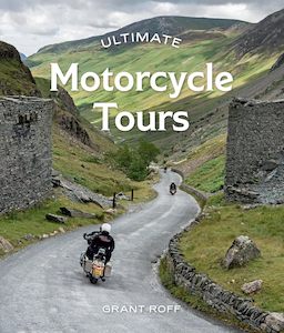 Travel: Ultimate Motorcycle Tours - Grant Roff