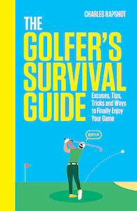 Sport: The Golfer's Survival Guide - Charles Rapshot