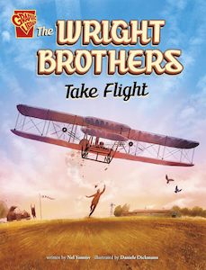 Graphic Novels Children: The Wright Brothers Take Flight - Nel Yomtov