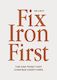 Fix Iron First - Dr Libby