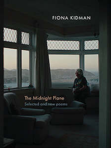 The Midnight Plane: Selected and new poems - Fiona Kidman