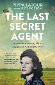 The Last Secret Agent - Pippa Latour with Jude Dobson