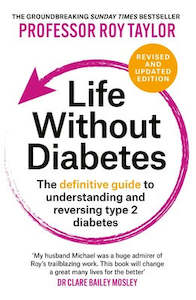 Life Without Diabetes - Prof. Roy Taylor