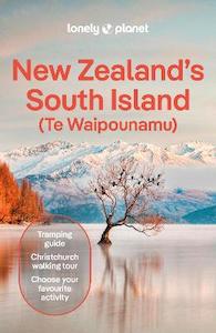 Lonely Planet New Zealand's South Island (Te Waipounamu) 8th Edition