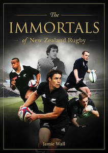 Immortals of New Zealand Rugby - Jamie Wall
