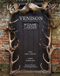 Venison : The Game Larder - Jose Souto