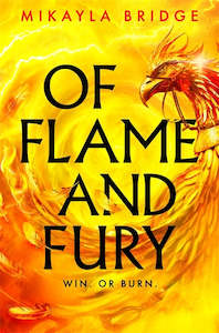 Young Adult Teen Fiction: Of Flame and Fury - Mikayla Bridge