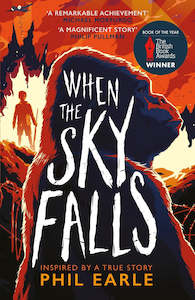Young Adult Teen Fiction: When The Sky Falls - Phil Earle