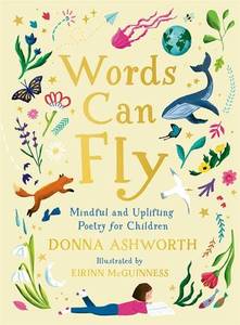 Poetry: Words Can Fly - Donna Ashworth