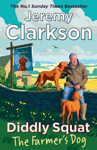 Autobiographies Memoirs: Diddly Squat: The Farmer's Dog - Jeremy Clarkson