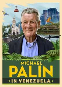 Travel: Michael Palin in Venezuela - Michael Palin