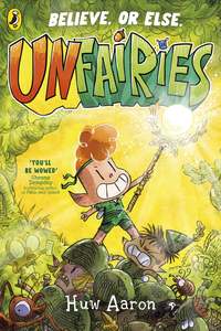 Unfairies - Huw Aaron