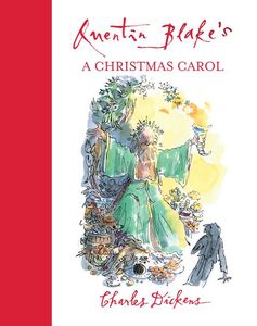 Christmas Childrens Christmas Books: Quentin Blake's A Christmas Carol - Charles Dickens, Quentin Blake