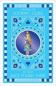 Childrens Classics 1: Through the Looking-Glass - Lewis Carroll, Illustrated by Sir John Tenniel