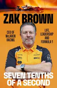 Seven Tenths Of A Second - Zak Brown