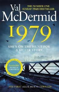 Last Chance Collection: 1979 Allie Burns Book 1 - Val McDermid