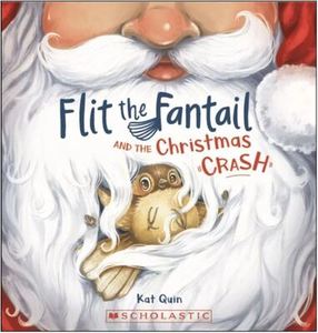 Flit the Fantail and the Christmas Crash - Kat Quin