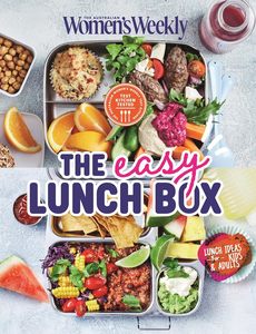 Australian Womans Weekly: The Easy Lunch Box – The Australian Women's Weekly