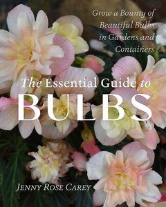 Flowers Floral: The Essential Guide to Bulbs - Jenny Rose Carey