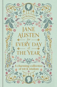 Autobiographies Memoirs: Jane Austen for Every Day of the Year - Tara Richardson