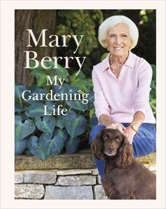 Autobiographies Memoirs: My Gardening Life - Mary Berry