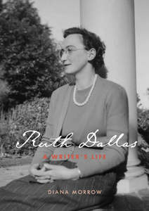 Autobiographies Memoirs: Ruth Dallas: A Writers Life - Diana Morrow