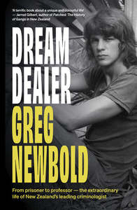 Dream Dealer: From prisoner to professor, the extraordinary life of New Zealand&&hellip;