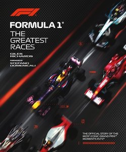 Sport: Formula 1: The Greatest Races - Giles Richards