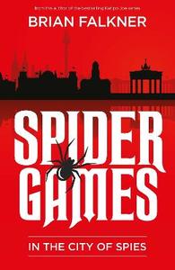 Young Adult Teen Fiction: Spider Games - Brian Faulkner