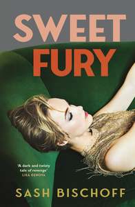 Sweet Fury - Sach Bischoff