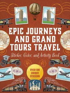 Craft: Epic Journeys and Grand Tours Travel Sticker, Colour and Activity Book