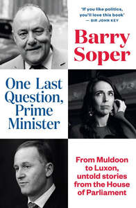 Autobiographies Memoirs: One Last Question, Prime Minister - Barry Soper