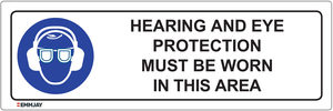 Hearing and Eye Protection Must Be Worn In This Area Sign 0309 - Emmjay