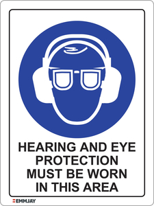 Hearing and Eye Protection Must Be Worn In This Area Sign 0343 - Emmjay