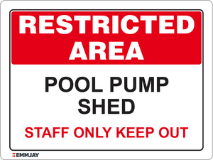Restricted Area - Pool Pump Shed Sign 1191 - Emmjay
