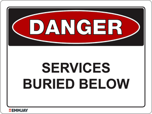 Products: Danger - Services Buried Below Sign 1029 - Emmjay