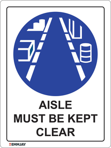 Aisle Must Be Kept Clear Sign 0314 - Emmjay
