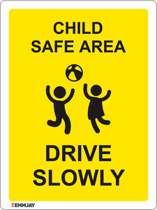 Child Safe Area - Drive Slowly Sign 1075 - Emmjay
