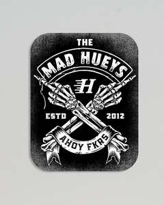 The Mad Hueys: The Mad Hueys FKRS AHOY | STICKER