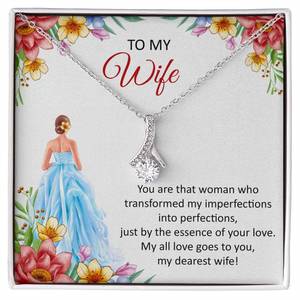 To My Wife: My Dearest Wife