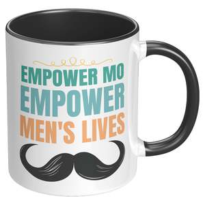 11oz Accent Mug Movember EMPOWER MO EMPOWER MEND"S LIVES Right-handed