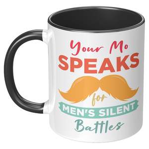 11oz Accent Mug Movember Your Mo Speaks For Men's Silent Battles Left-Handed
