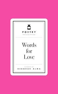 Poetry: Poetry Prescription: Words for Love