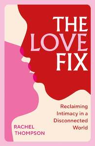 Relationships: The Love Fix