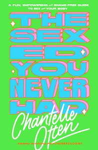 Sexual Wellness: The Sex Ed You Never Had