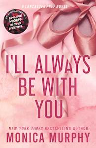 Lancaster Prep Series: I'll Always Be With You